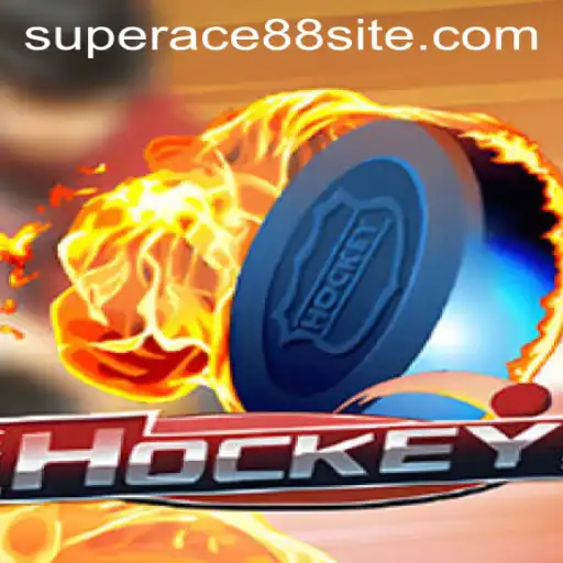 Hockey and the Thrill of SuperAce88: A Comprehensive Guide