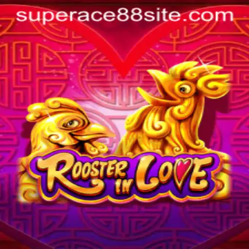 Discovering RoosterInLove: The Enchanting World of SuperAce88